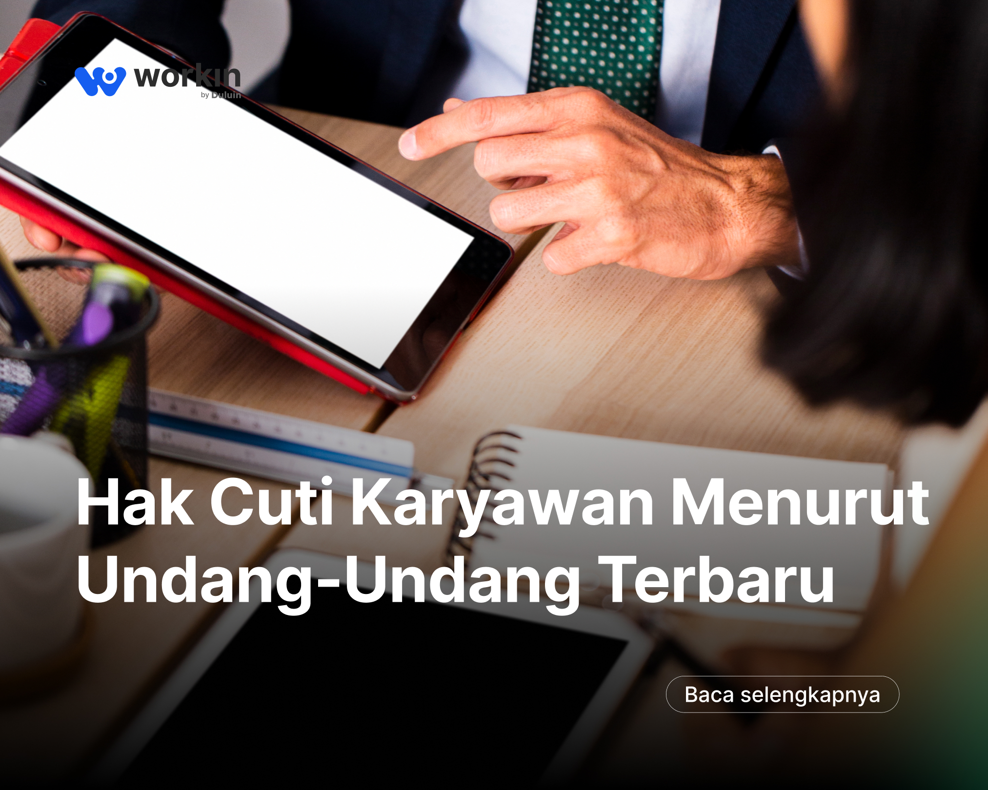 Panduan lengkap hak cuti karyawan menurut UU Ketenagakerjaan — dari cuti tahunan, melahirkan, sakit, hingga sanksi perusahaan yang melanggar.