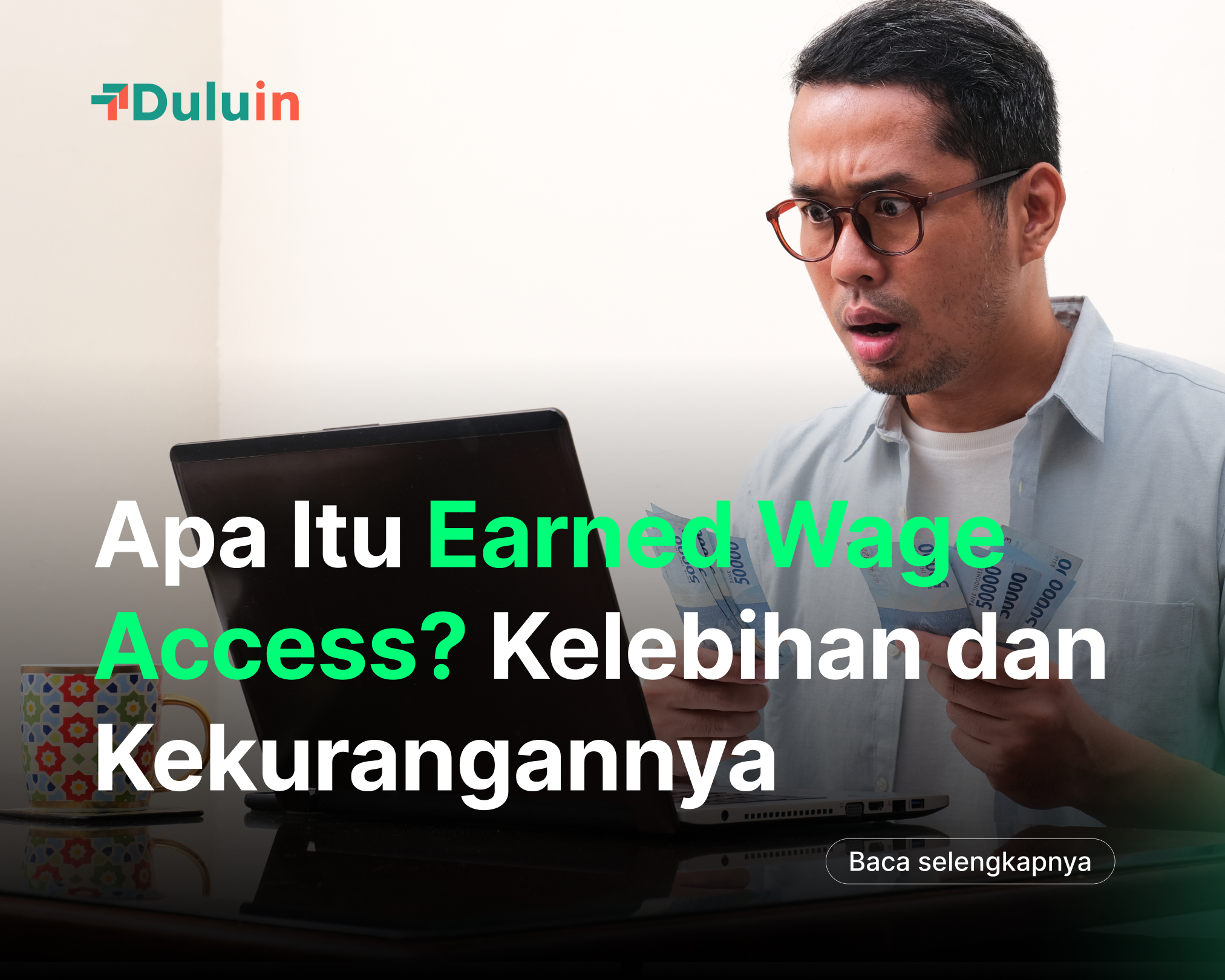 Earned Wage Access (EWA) adalah sistem yang memungkinkan karyawan mengakses gaji lebih awal sebelum tanggal gajian. Pelajari pengertian, kelebihan, kekurangan, dan cara kerjanya di Indonesia.