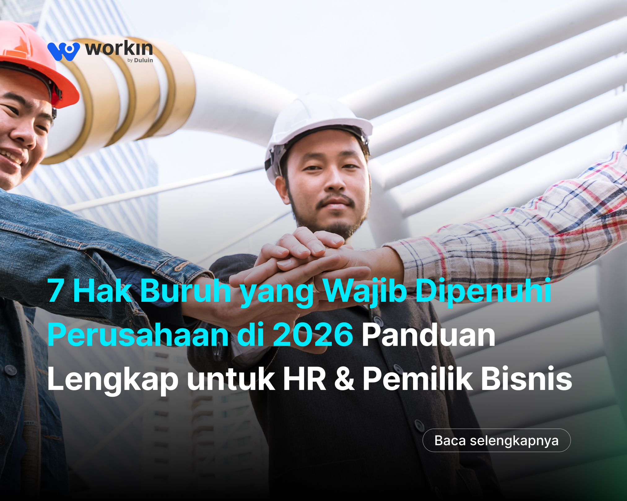7 Hak Buruh yang Wajib..