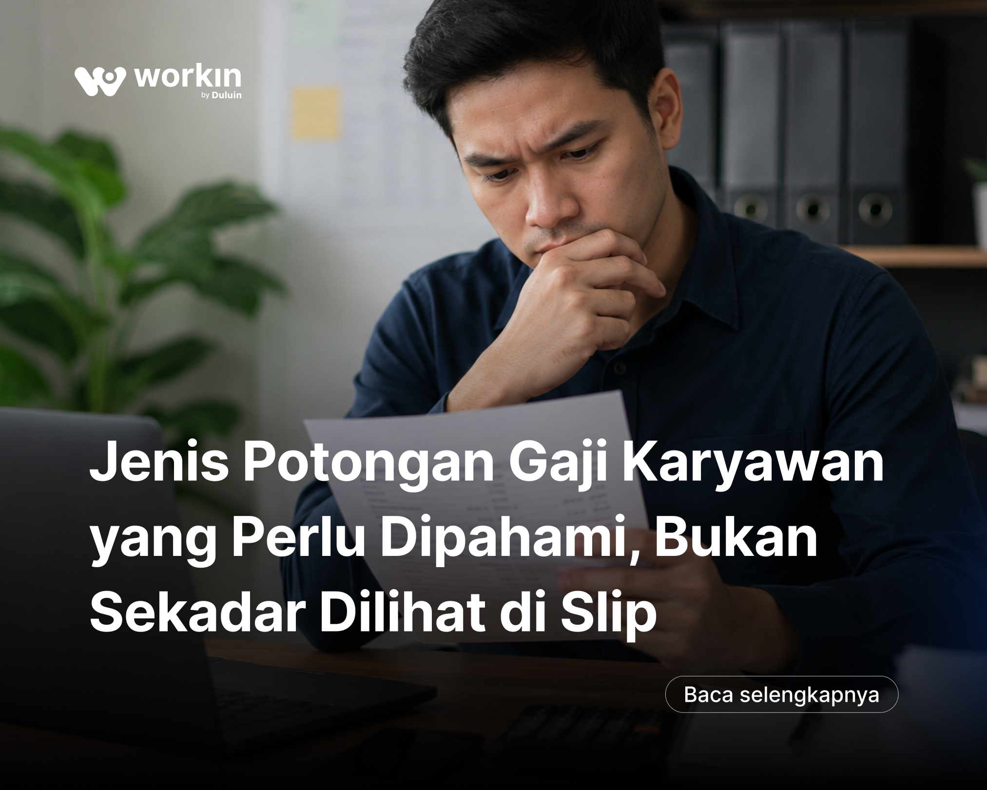 Jenis Potongan Gaji Karyawan yang Perlu Dipahami, Bukan Sekadar Dilihat di Slip
